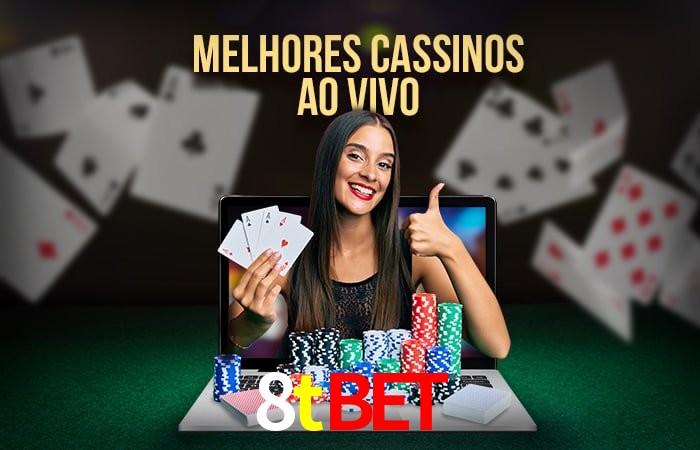 A Experiência Imersiva dos Cassinos Ao Vivo no 8tbet